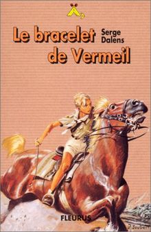 Le prince Eric. Vol. 1. Le bracelet de vermeil