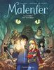 Malenfer. Vol. 1. La forêt des ténèbres