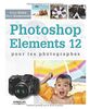 Photoshop Elements 12 pour les photographes