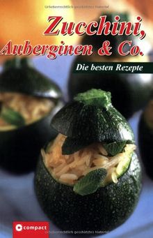 Zucchini, Auberginen & Co: Die besten Rezepte