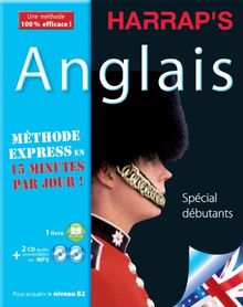 Anglais : méthode express en 15 minutes par jour ! : spécial débutants