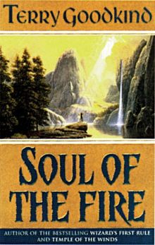 Sword of Truth 05. Soul of the Fire.: Soul of the Fire Bk. 5