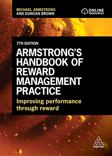 Michael Armstrong Armstrong's Handbook Of Reward Management Practice, Improving Performance Through Reward