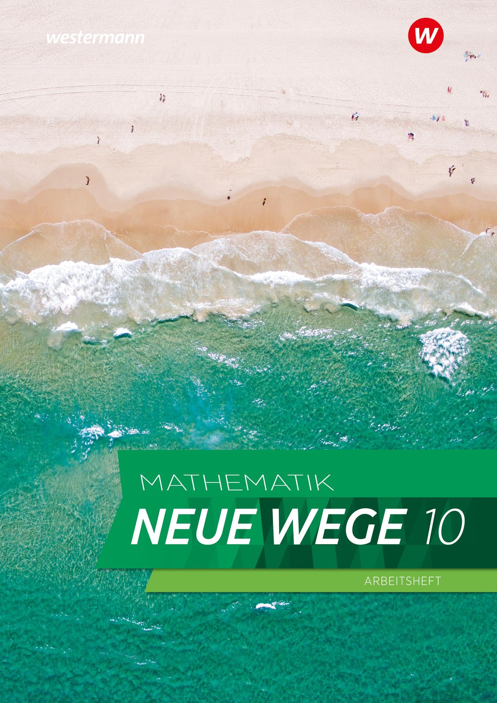 Mathematik Neue Wege SI - Ausgabe 2023 für Hamburg: Arbeitsheft 10 mit Lösungen: Sekundarstufe 1 - Ausgabe 2023 (Mathematik Neue Wege SI: Ausgabe 2023 für Hamburg und Bremen)