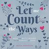 Let Me Count the Ways: Wise and Witty Women on the Subject of Love (Quotations, Affirmations) (Becca's Self-Care)