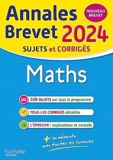 Maths : annales brevet 2024, sujets et corrigés : nouveau brevet