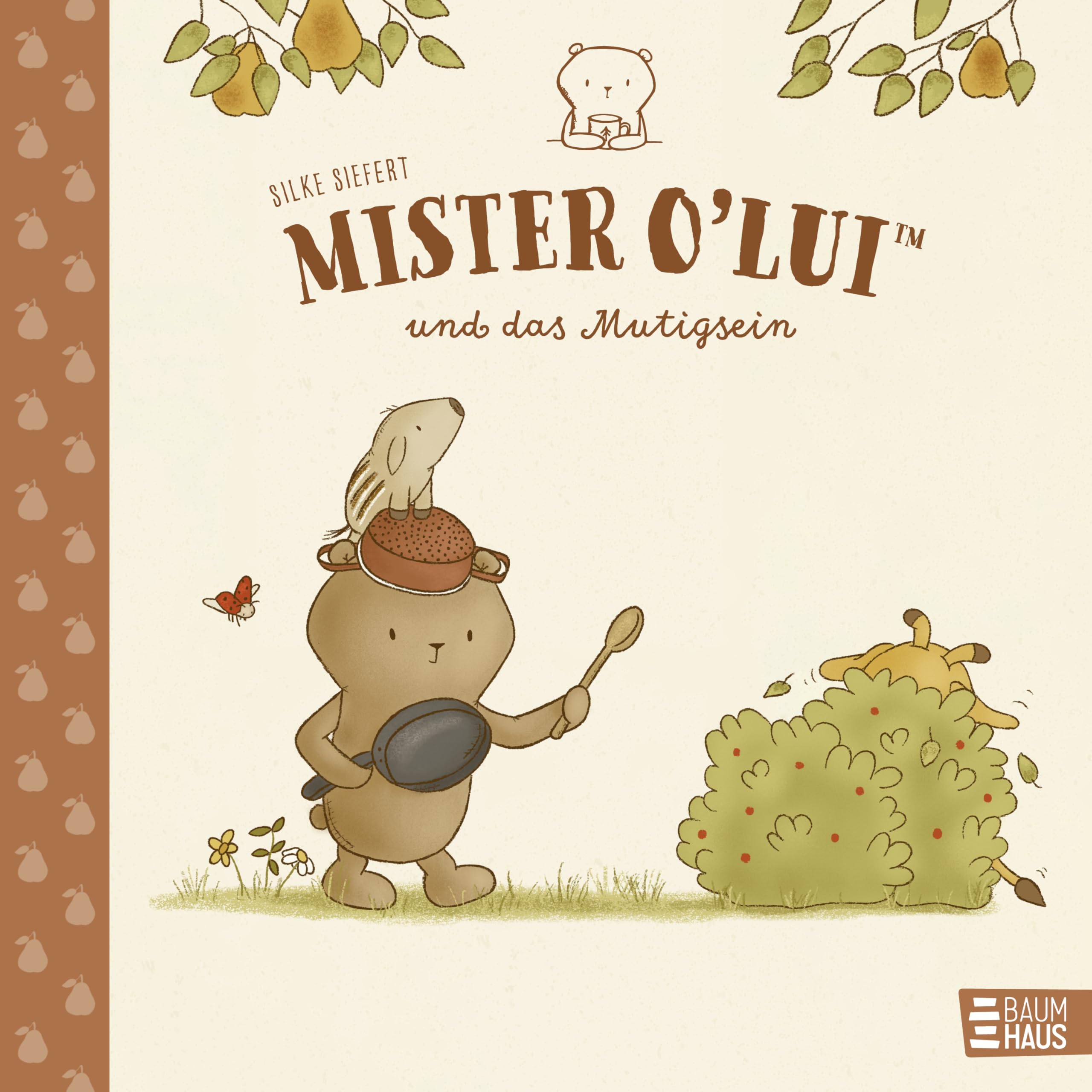 Mister O'Lui und das Mutigsein: Ein Bilderbuch, das Freundschaft und Selbstvertrauen stärkt ab 4