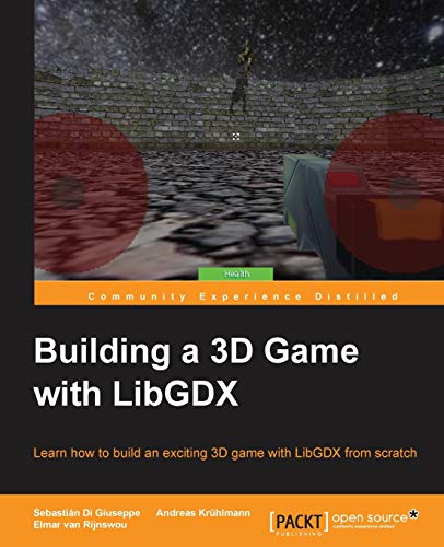 Building a 3D Game with LibGDX (English Edition)