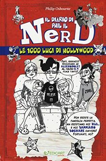 Le 1000 luci di Hollywood. Il diario di Phil il nerd