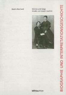 Stimme und Geige. Amalie und Joseph Joachim, m. CD-ROM von Beatrix Borchard | Buch | Zustand gut