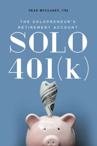 Solo 401(k): The Solopreneur's Retirement Account