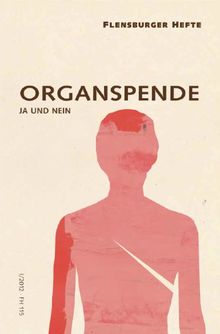 Organspende: Ja und nein von Weirauch, Wolfgang, Apel, Avichai | Buch | Zustand sehr gut