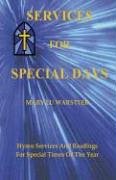 Services For Special Days: Hymn Services And Readings For Special Times Of The Year