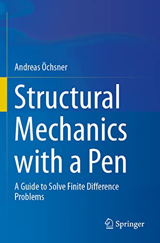 Structural Mechanics with a Pen: A Guide to Solve Finite Difference Problems