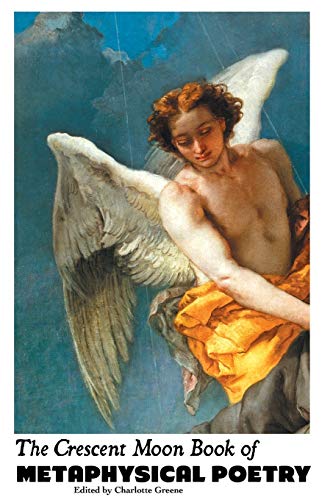 The Crescent Moon Book of Metaphysical Poetry (British Poets)