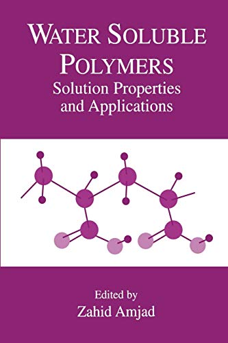 Water Soluble Polymers: Solution Properties And Applications