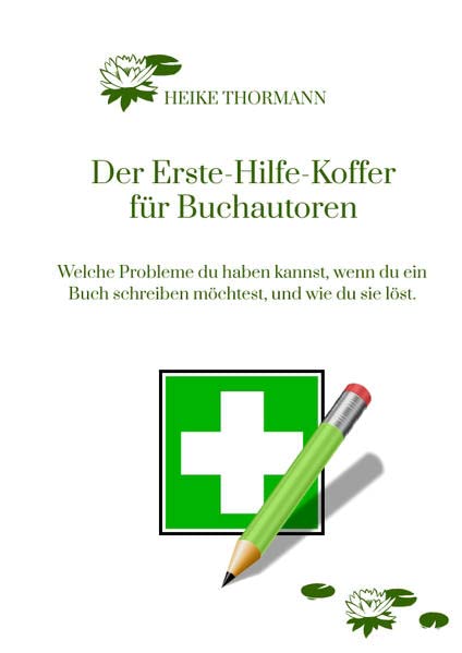 Der Erste-Hilfe-Koffer für Buchautoren: Welche Probleme du haben kannst, wenn du ein Buch schreiben möchtest, und wie du sie löst.