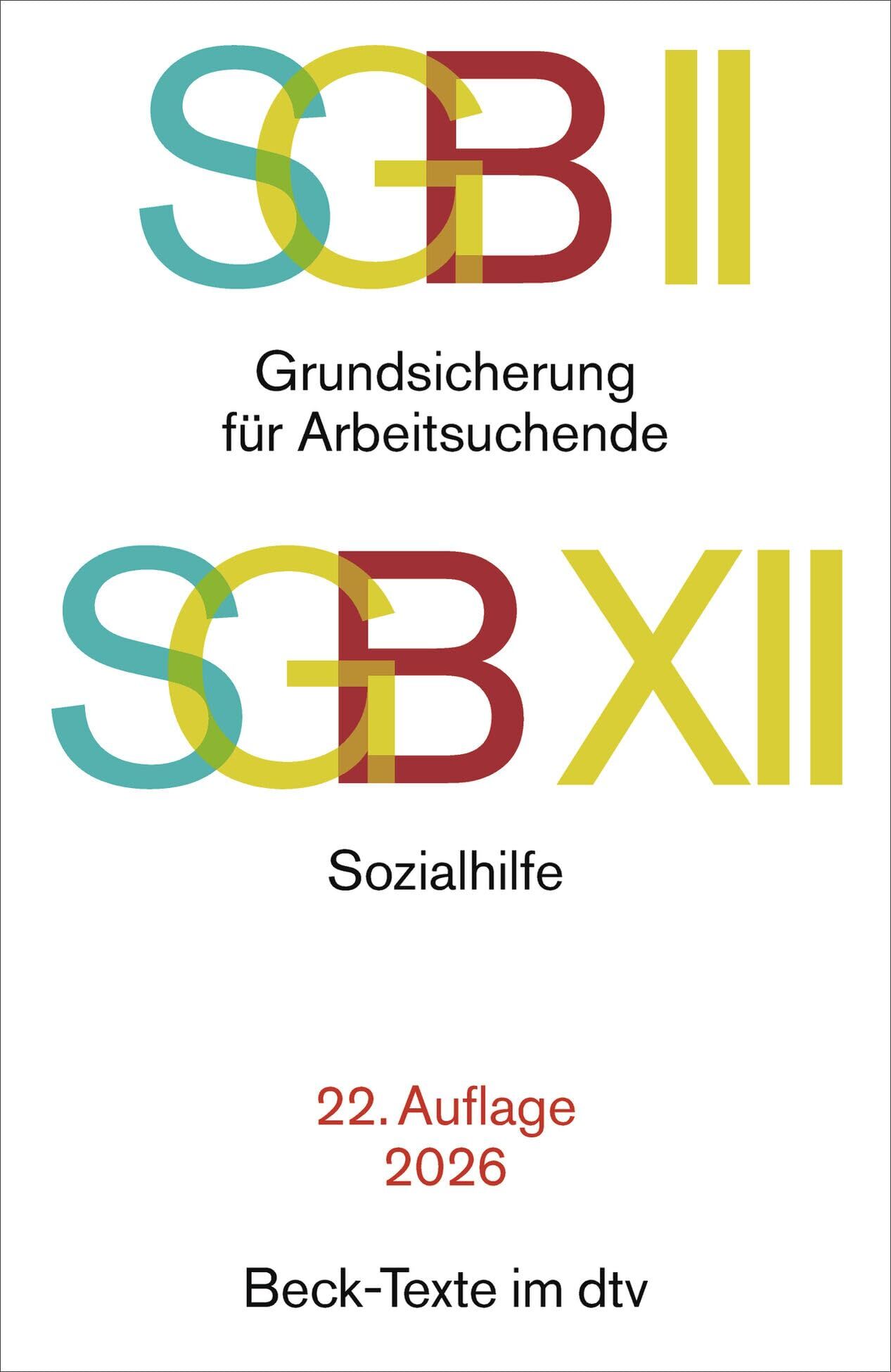 SGB II: Grundsicherung für Arbeitsuchende / SGB XII: Sozialhilfe - Neuware