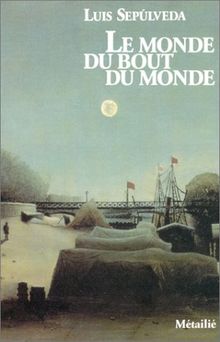 Le monde du bout du monde