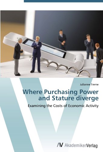 Where Purchasing Power and Stature diverge: Examining the Costs of Economic Activity