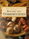 Kochen mit Dörrfrüchten