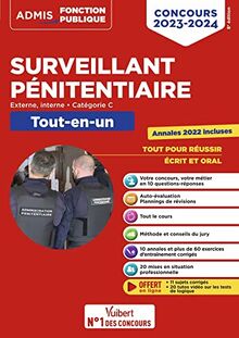 Surveillant pénitentiaire : externe, interne, catégorie C : tout-en-un, concours 2023-2024