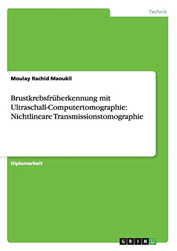 Brustkrebsfrüherkennung mit Ultraschall-Computertomographie: Nichtlineare Transmissionstomographie