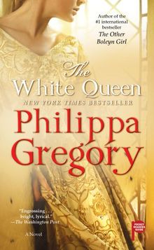 The White Queen: A Novel (The Cousins War)