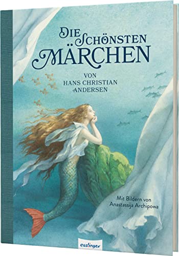 Andersen, Hans Christian: Die schönsten Märchen von Hans Christian Andersen