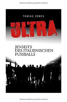 ULTRA - Jenseits des italienischen Fußballs