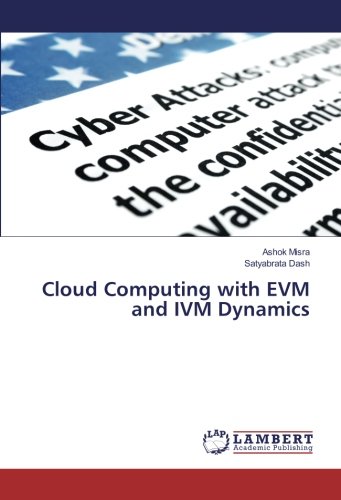 Cloud Computing with EVM and IVM Dynamics