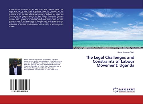 The Legal Challenges and Constraints of Labour Movement: Uganda