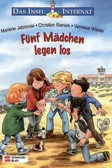 Das Insel-Internat, Fünf Mädchen legen los