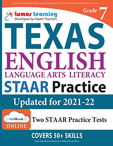 Texas State Test Prep: Grade 7 English Language Arts Literacy (ELA) Practice Workbook and Full-length Online Assessments