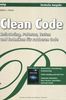 Clean Code - Refactoring, Patterns, Testen und Techniken für sauberen Code: Deutsche Ausgabe