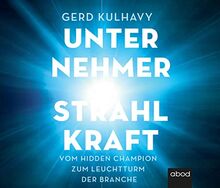 Unternehmer-Strahlkraft: Vom Hidden Champion zum Leuchtturm der Branche
