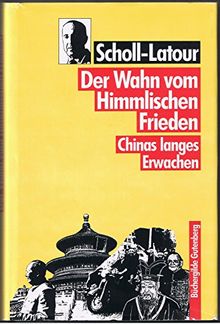 Der Wahn vom Himmlichen Frieden - Chinas langes Erwachen