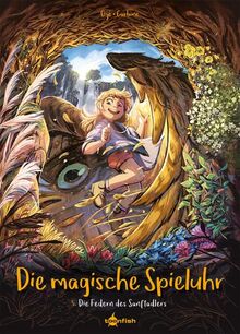 Die magische Spieluhr. Band 5: Die Federn des Sanftadlers