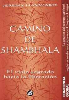 Camino de Shambala : el viaje sagrado hacia la liberación (Conciencia Global)