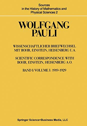 Wissenschaftlicher Briefwechsel mit Bohr, Einstein, Heisenberg u.a.: Band 1: 1919–1929 (Sources in the History of Mathematics and Physical Sciences, 2, Band 2)