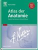Atlas der Anatomie: Deutsche Übersetzung von Roland Mühlbauer (Netter Basic Science)