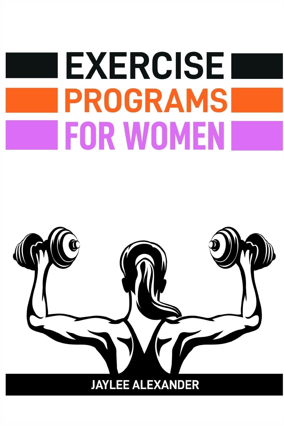 EXERCISE PROGRAMS FOR WOMEN: Empowering Women Through Fitness (2024 Guide for Beginners)