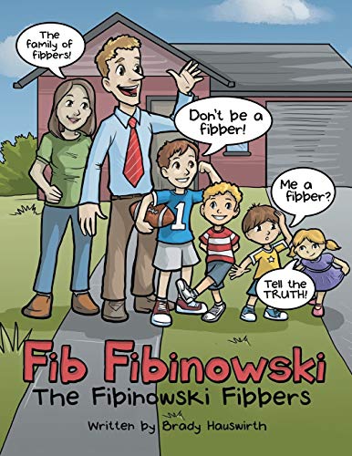 Fib Fibinowski: The Fibinowski Fibbers