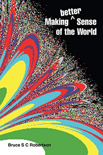 Making Better Sense of the World
