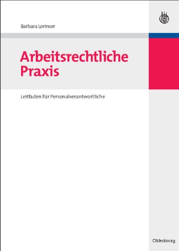 Barbara Lorinser Arbeitsrechtliche Praxis, Leitfaden Für Personalverantwortliche