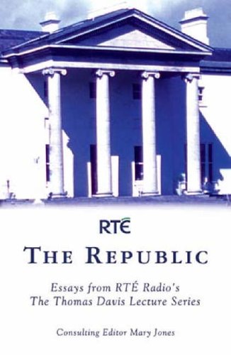 The Republic: Essays from 'The Thomas Davis Lecture Series'