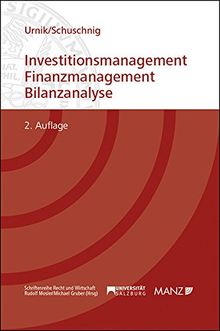 Investitionsmanagement - Finanzmanagement - Bilanzanalyse (Manz Studienbücher)