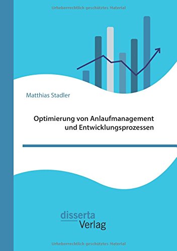 Optimierung von Anlaufmanagement und Entwicklungsprozessen