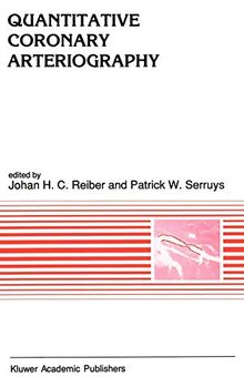 Quantitative Coronary Arteriography (Developments in Cardiovascular Medicine, 117, Band 117)