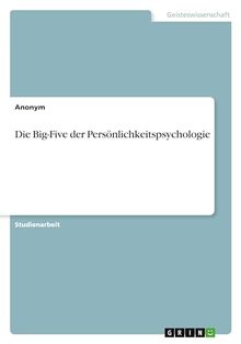 Die Big-Five der Persönlichkeitspsychologie